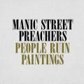 Manic Street Preachers - People Ruin Paintings (Direct Radio Promotions Ltd)