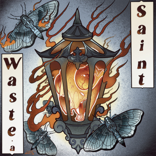 WASTE A SAINT - ...And It's Evergreen (ALL NOIR)